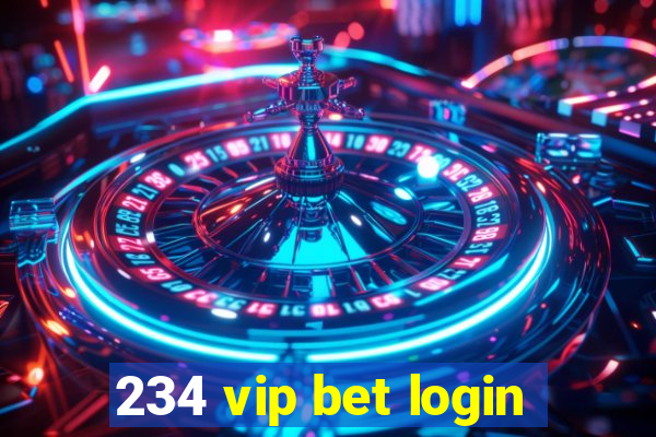 234 vip bet login